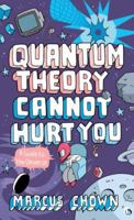 Quantum Theory Cannot Hurt You 057123545X Book Cover