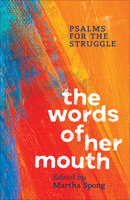 The Words of Her Mouth 0829820248 Book Cover