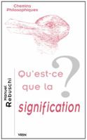 Qu'est-Ce Que La Signification? 2711621529 Book Cover