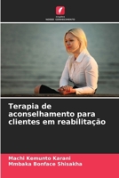 Terapia de aconselhamento para clientes em reabilitação (Portuguese Edition) 6209532829 Book Cover