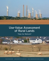 Use-Value Assessment of Rural Lands: Time for Reform? 1558443398 Book Cover