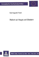 Reform an Haupt Und Gliedern: Untersuchung Zur Entwicklung Und Verwendung Der Formulierung Im Hoch- Und Spaetmittelalter 3631445237 Book Cover
