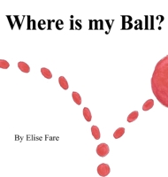 Where Is My Ball 1963112121 Book Cover