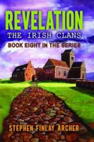 Revelation: The Irish Clans: Book Eight in the Series 1952314208 Book Cover