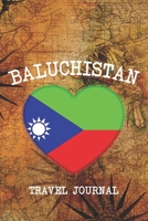 Baluchistan: 6x9 Travel planner I Road trip planner I Dot grid journal I Travel notebook I Travel diary I Pocket journal I Gift for Backpacker 1673730698 Book Cover