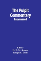 The Pulpit Commentary; Isamuel 9354447147 Book Cover
