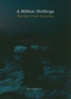 A Million Shillings: Escape from Somalia 1904563848 Book Cover