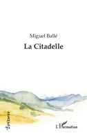 La Citadelle (Écritures) (French Edition) 2343201420 Book Cover