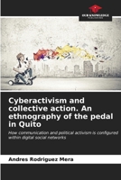 Cyberactivism and collective action. An ethnography of the pedal in Quito 620702236X Book Cover