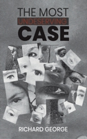 The Most Undeserving Case 1398459127 Book Cover