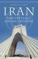 Iran and Its Place Among Nations 0275999262 Book Cover