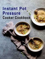 Instant Pot Pressure Cooker Cookbook B08JB1XC68 Book Cover