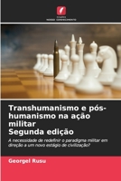 Transhumanismo e p�s-humanismo na a��o militar Segunda edi��o 6204104195 Book Cover