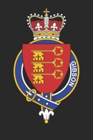 Gibson: Gibson Coat of Arms and Family Crest Notebook Journal (6 x 9 - 100 pages) 1673743005 Book Cover