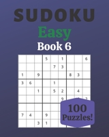 Sudoku Easy Book 6: 100 Sudoku for Adults | Large Print | Easy Difficulty | Solutions at the End | 8'' x 10'' B086B72SSL Book Cover