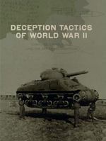 Deception Tactics of World War II: Cunning, Camouflage, and the Art of Misdirection 1435164695 Book Cover