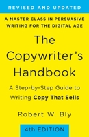The Copywriter's Handbook: A Step-By-Step Guide To Writing Copy That Sells 0805078045 Book Cover