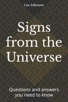 Signs from the Universe: Questions and answers you need to know B0BHTN358B Book Cover