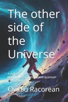 The other side of the Universe: A collection of essays on Black holes, spacetime and quantum information B0F539YN3J Book Cover