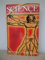 Science and the Retreat from Reason 0850364337 Book Cover