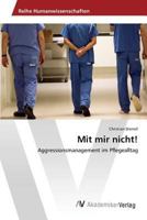 Mit Mir Nicht! 3639868676 Book Cover