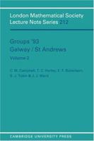 Groups '93 Galway/St Andrews: Volume 2 0521477506 Book Cover