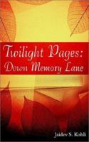 Twilight Pages: Down Memory Lane 1931456321 Book Cover