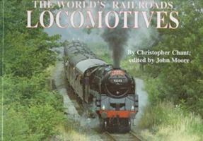 The Locomotives (World's Greatest Railways) 0791055604 Book Cover