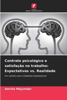 Contrato psicológico e satisfação no trabalho: Expectativas vs. Realidade (Portuguese Edition) 6207760786 Book Cover