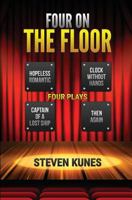 Four on the Floor: Four Plays 1983481440 Book Cover