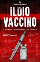 Il Dio Vaccino: Il più grande e oscuro business del XXI secolo B09755GNZ7 Book Cover