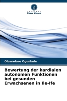 Bewertung der kardialen autonomen Funktionen bei gesunden Erwachsenen in Ile-Ife (German Edition) 6208058708 Book Cover