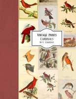 Vintage Prints: Cardinals B0B8RJQF6T Book Cover