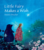 Little Fairy Makes a Wish 1782502432 Book Cover