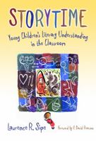 Storytime: Young Children's Literary Understanding in the Classroom (Language and Literacy) (Language and Literacy) 0807748285 Book Cover