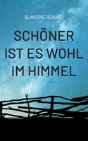 Sch?ner ist es wohl im Himmel: Ein Gespr?ch 3756222586 Book Cover