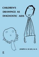 Children's Drawings as Diagnostic AIDS 113815038X Book Cover