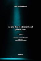 No One Dies Of A Broken Heart - No One Lives 1500822779 Book Cover