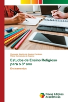Estudos de Ensino Religioso para o 8º ano: Ensinamentos 6205504200 Book Cover