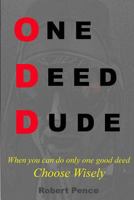 One Deed Dude 1633155412 Book Cover