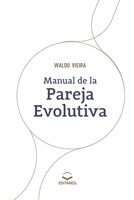 Manual de la Pareja Evolutiva 658654436X Book Cover