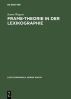 Frame-Theorie in Der Lexikographie 3484309105 Book Cover