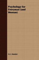 Psychology for Everyman (and Woman) 1408633396 Book Cover