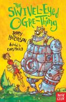 The Swivel-Eyed Ogre-Thing 0857633066 Book Cover