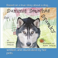 Summit Searches for Squeaky 1794059326 Book Cover