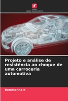 Projeto e análise de resistência ao choque de uma carroceria automotiva 6205276402 Book Cover