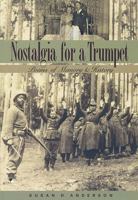 Nostalgia for a Trumpet: Poems of Memory and History 188268835X Book Cover