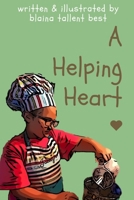 A Helping Heart 1091104778 Book Cover