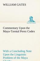 Commentary Upon the Maya-Tzental Perez Codex 9356143854 Book Cover