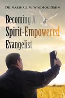 Becoming A Spirit-Empowered Evangelist 1633082474 Book Cover